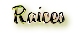 Raices